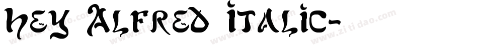 Hey Alfred Italic字体转换